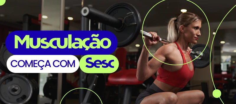 Musculação (Segunda, Quarta e Sexta | 07h às 21h | A partir de 15 anos)