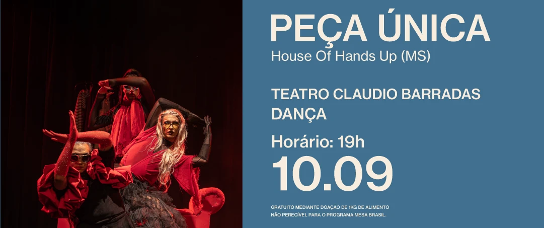 Peça Única, da House of Hands Up MS (MS). Em cena, três performers com figurinos em tons de vermelho e preto realizam poses inspiradas na dança vogue sob iluminação vermelha. Informações: Teatro Cláudio Barradas, 10/09 às 19h, classificação 12 anos.