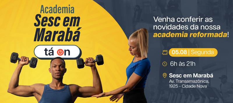 Academia do Sesc em Marabá será reaberta em agosto 