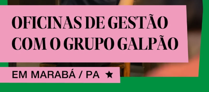 Sesc em Marabá recebe oficinas do Grupo Galpão 