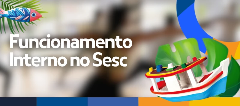 Unidades do Sesc na Região Metropolitana de Belém e Castanhal funcionam internamente até 19 de maio