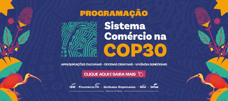 Sesc leva programação cultural, educativa e sustentável à COP30 